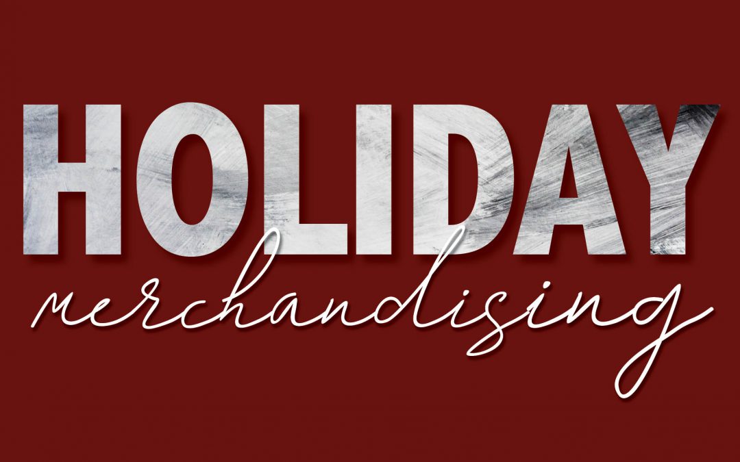 Holiday Merchandising Success
